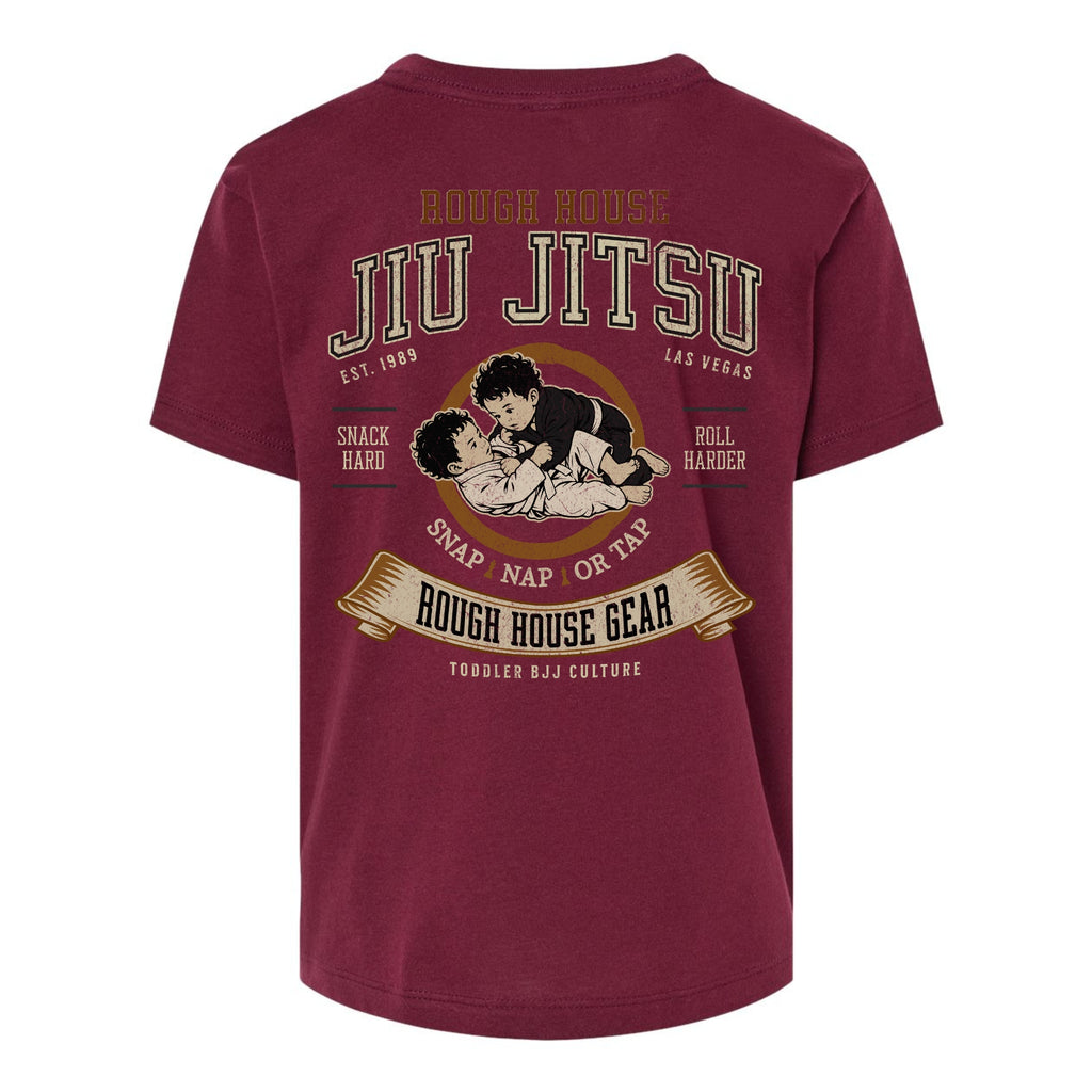 Snap Nap or Tap | Toddler Jiu Jitsu Shirt | ROUGH HOUSE GEAR