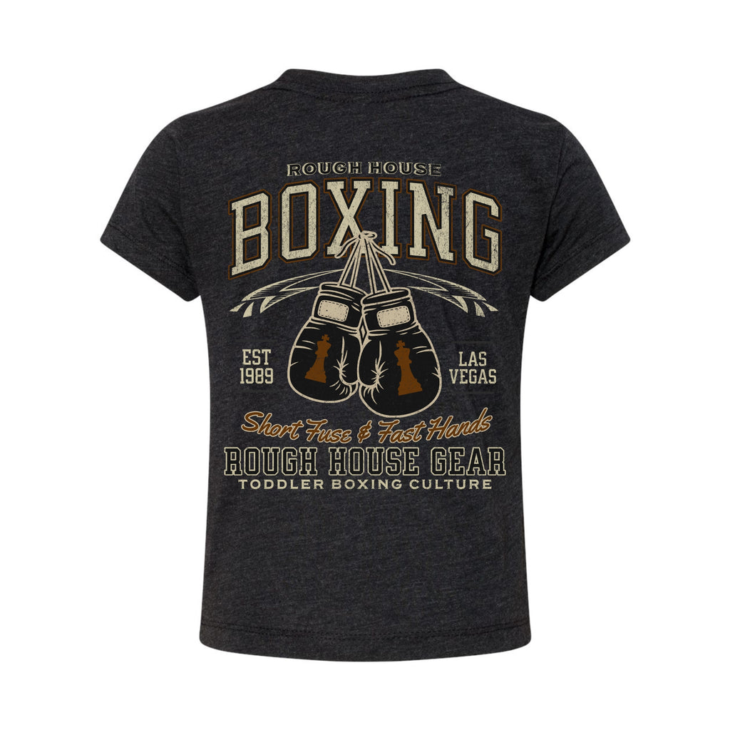 Short Fuse & Fast Hands | Toddler Boxing Shirt | ROUGH HOUSE GEAR