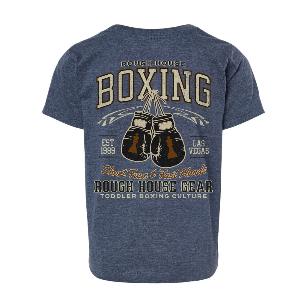 Short Fuse & Fast Hands | Toddler Boxing Shirt | ROUGH HOUSE GEAR