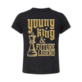 Young King & Future Legend | Toddler Essentials Shirt | ROUGH HOUSE GEAR