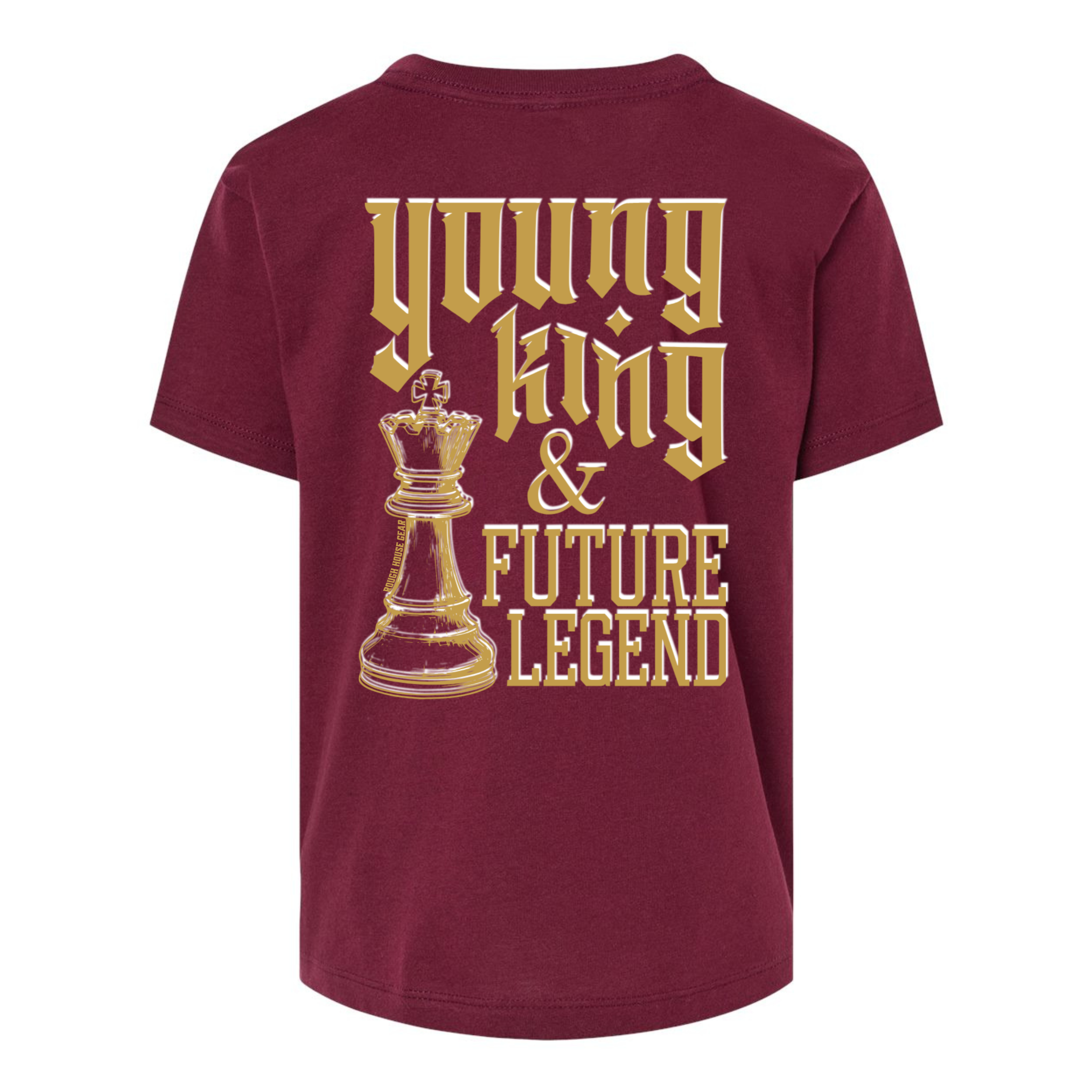 Young King & Future Legend | Toddler Essentials Shirt | ROUGH HOUSE GEAR