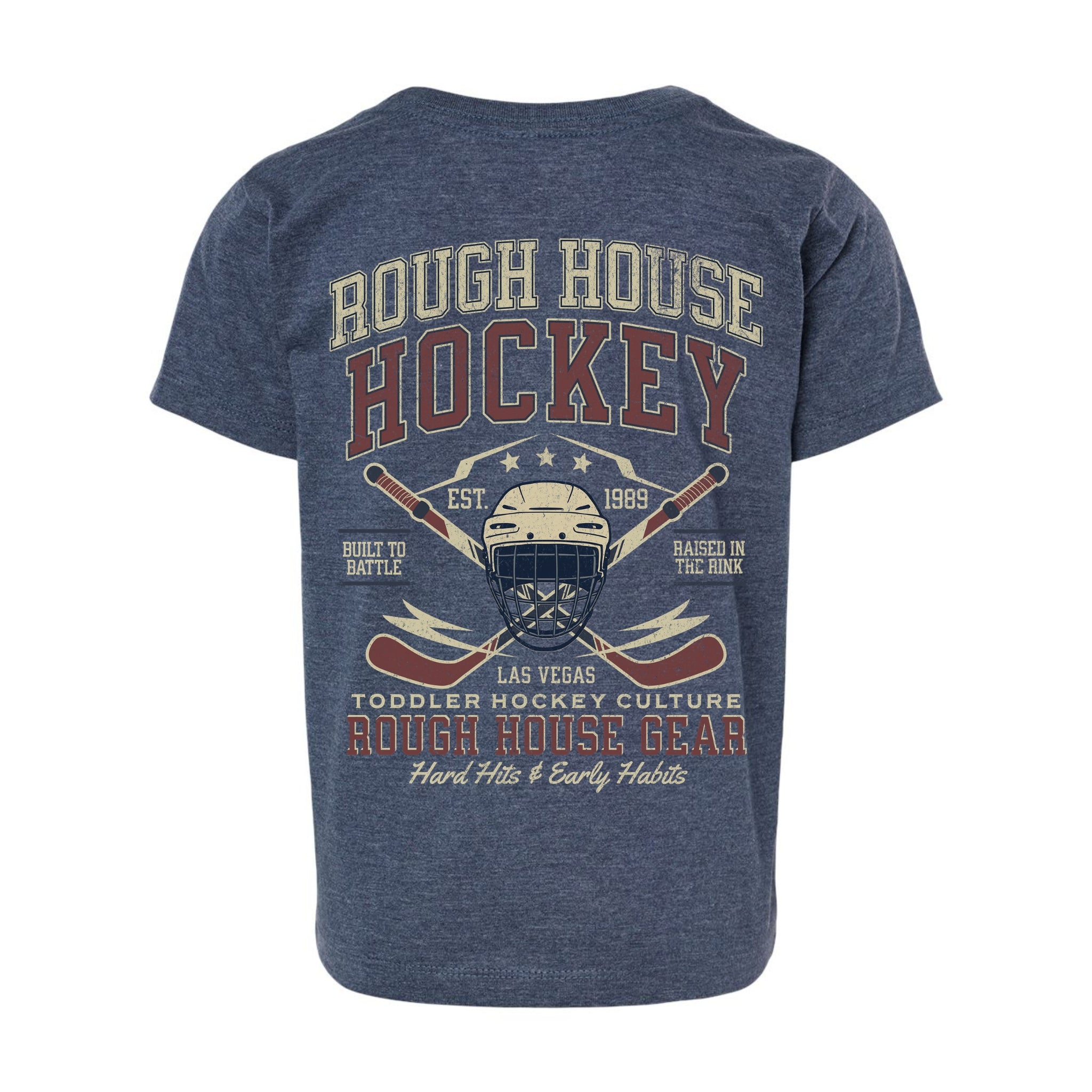 Hard Hits & Early Habits | Toddler Hockey Shirt | ROUGH HOUSE GEAR