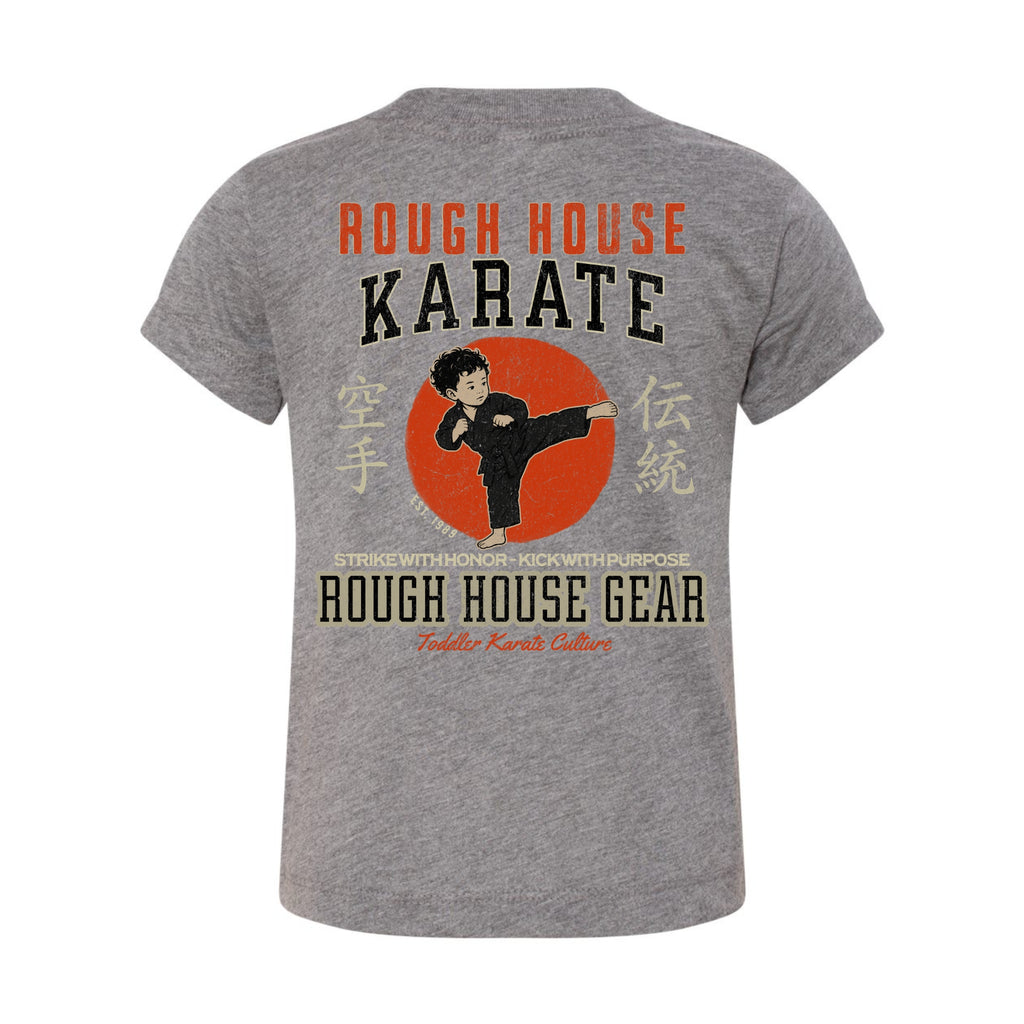 Strike With Honor | Toddler Karate Shirt | ROUGH HOUSE GEAR