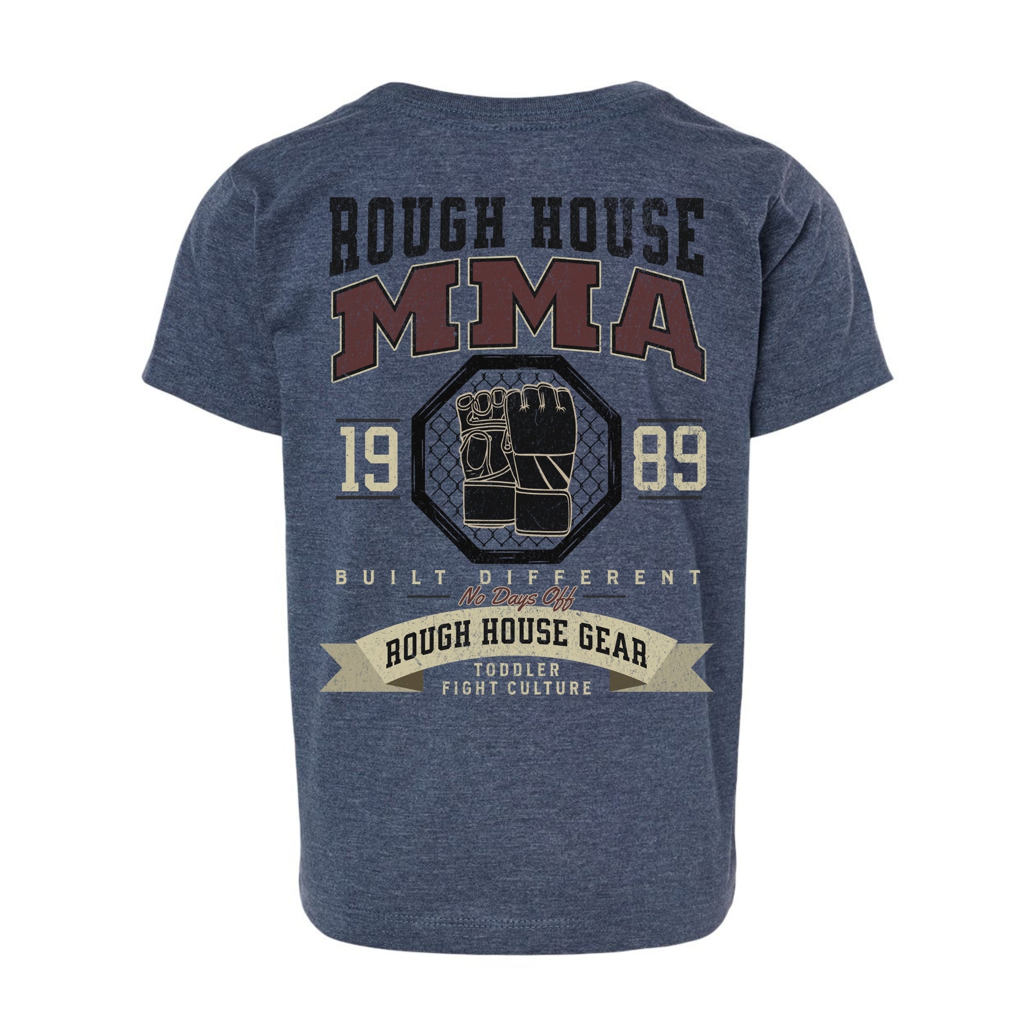 No Days Off | Toddler MMA Shirt | ROUGH HOUSE GEAR